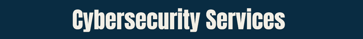Cybersecurity Services